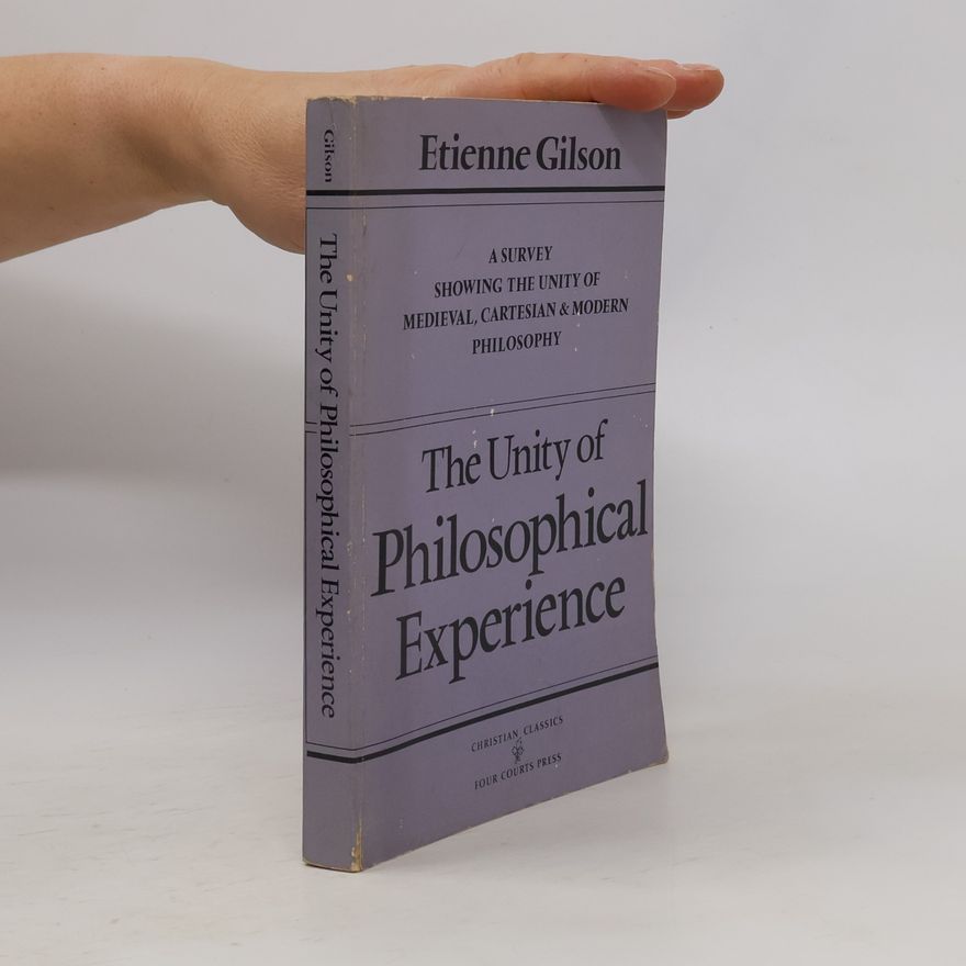 Étienne Gilson Unity of Philosophical Experience