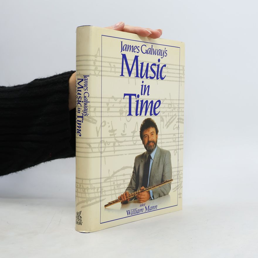 Alexandra Towle James Galway's Music in Time