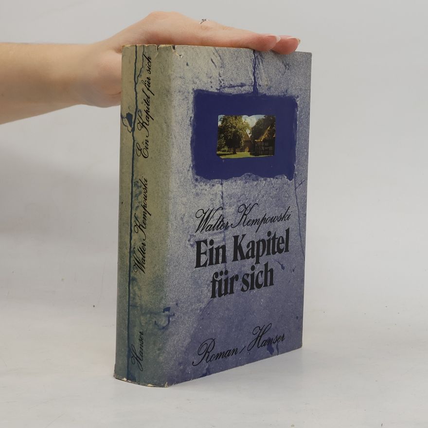 Walter Kempowski Ein Kapitel für sich