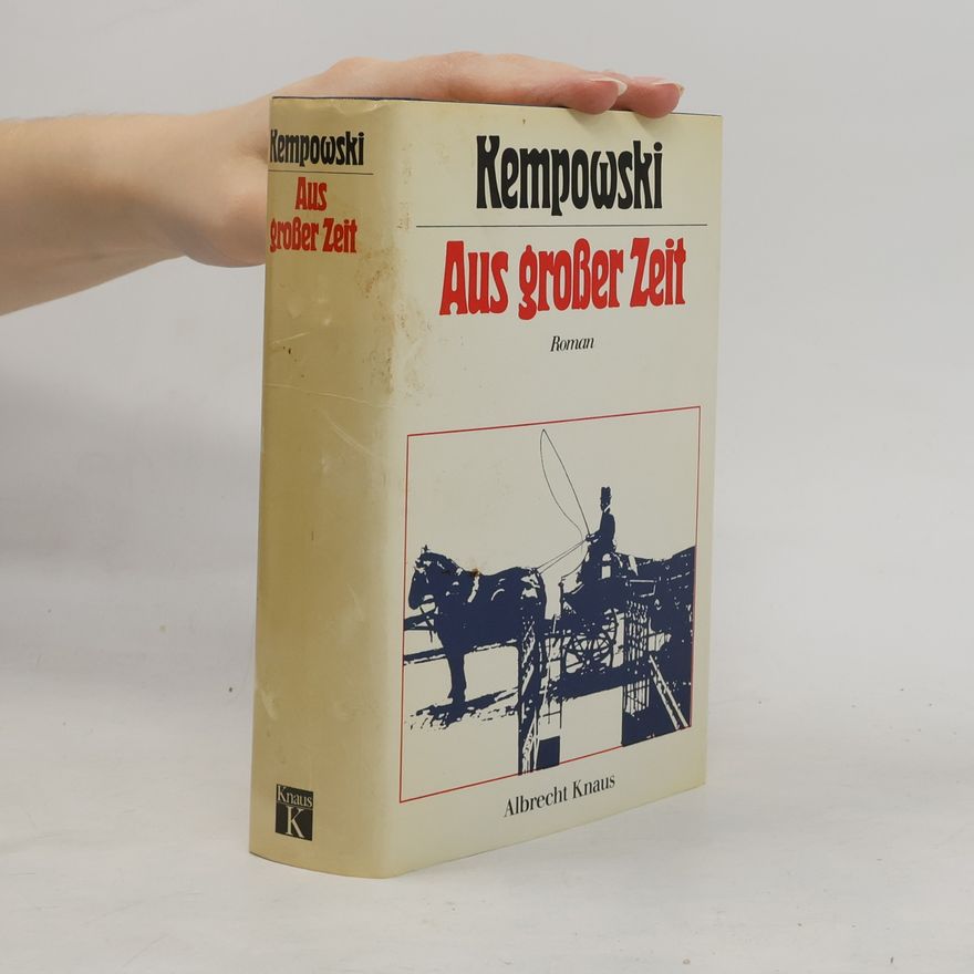 Walter Kempowski Aus grosser Zeit