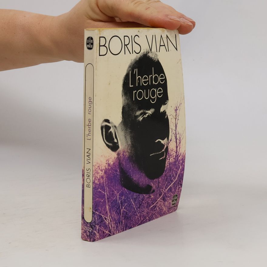 Boris Vian L'herbe rouge