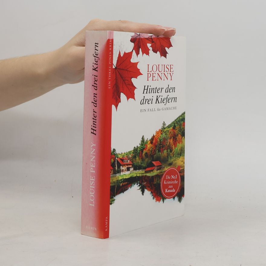 Louise Penny Hinter den drei Kiefern