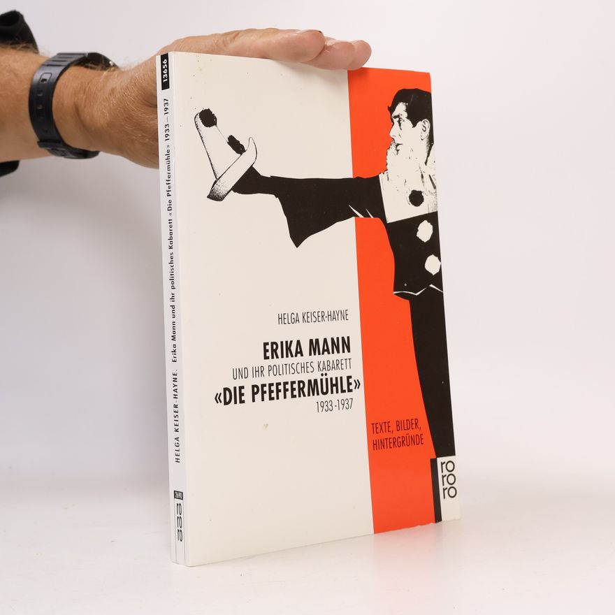 Erika Mann Erika Mann und ihr politisches Kabarett "Die Pfeffermühle"