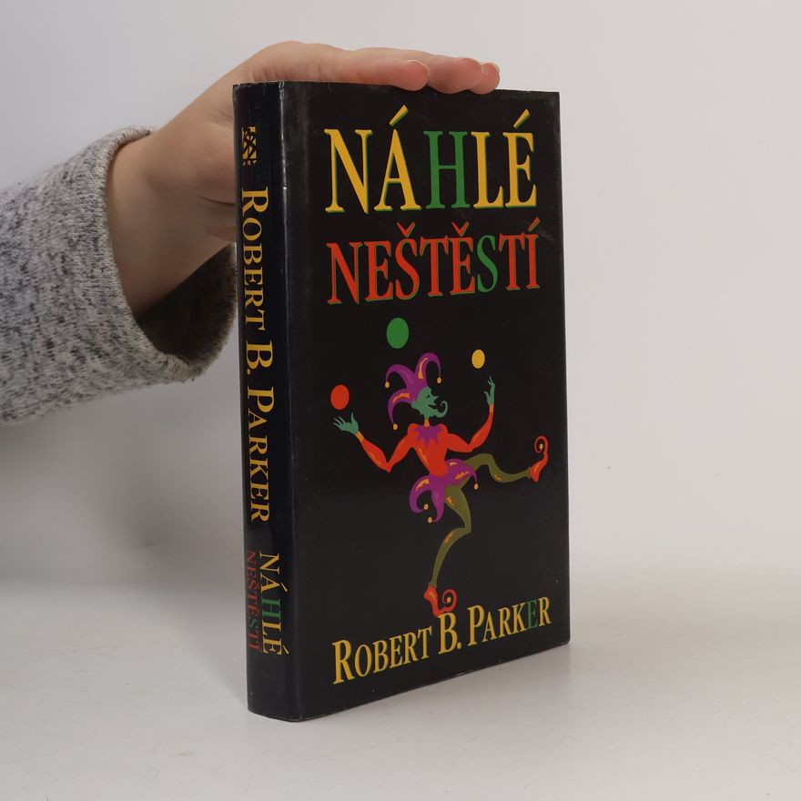 Robert B. Parker Náhlé neštěstí
