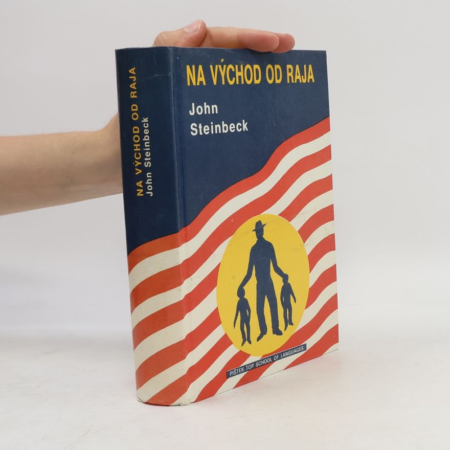 John Steinbeck Na východ od raja