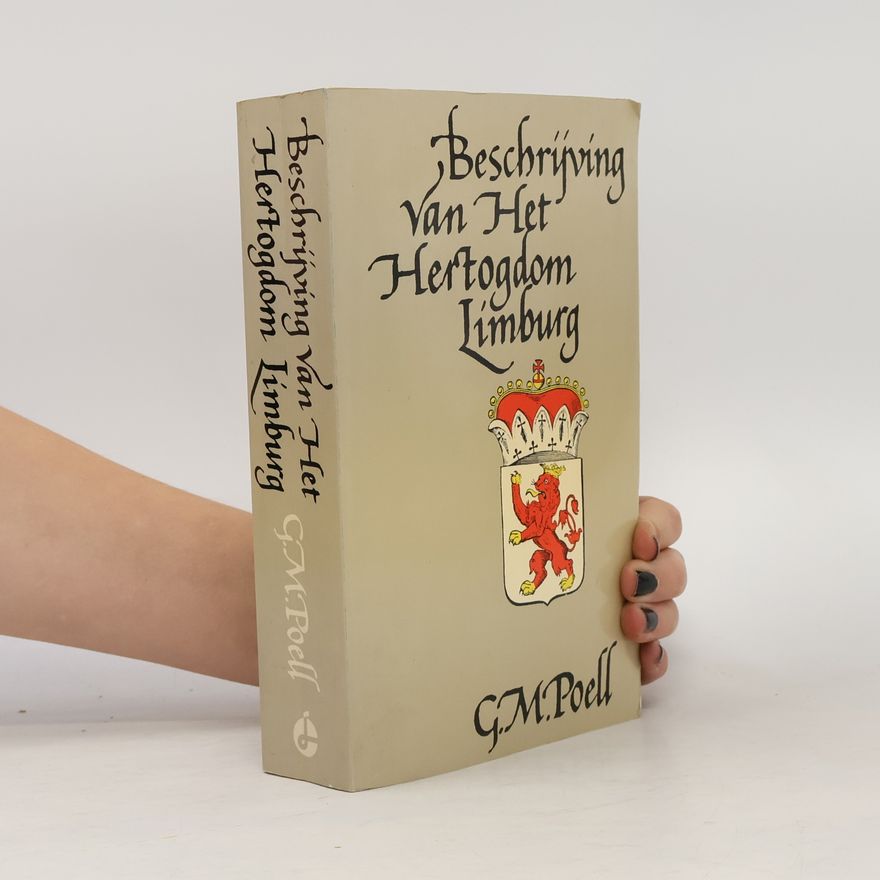 G.M. Poell Beschrijving van het Hertogdom Limburg