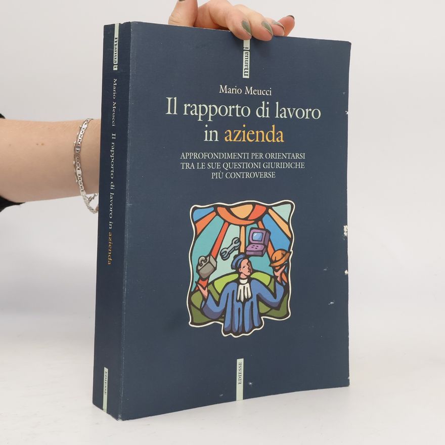 Mario Meucci Manuali: Il rapporto di lavoro in azienda