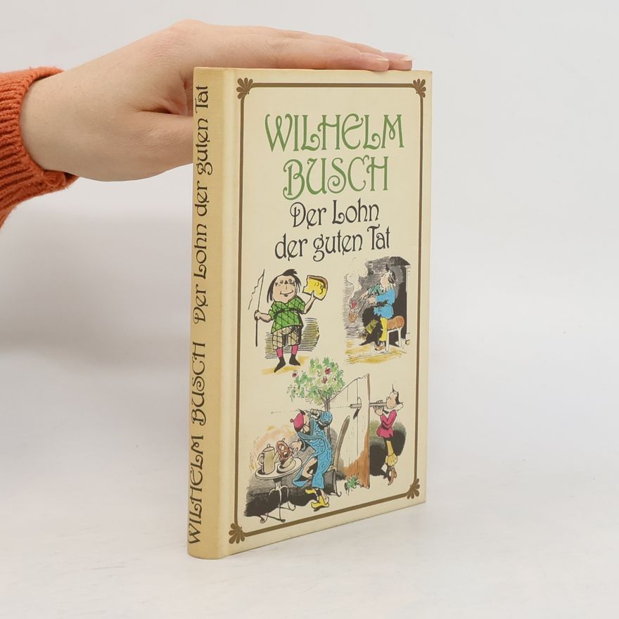 Wilhelm Busch Der Lohn der guten Tat