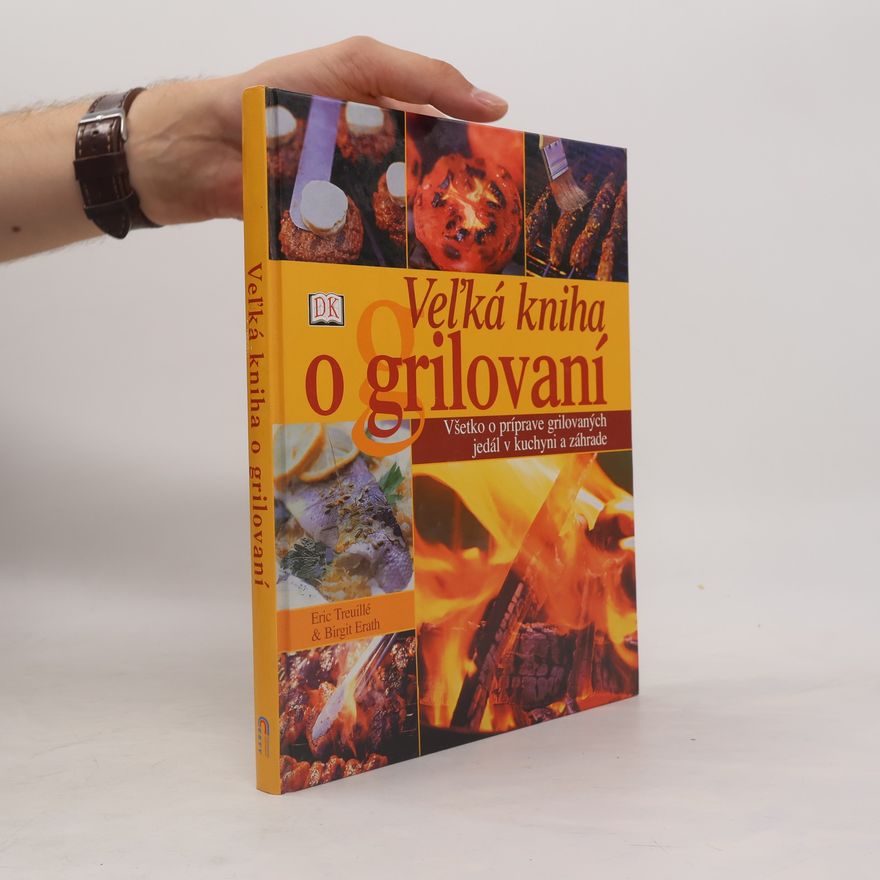 Birgit Erath Veľká kniha o grilování