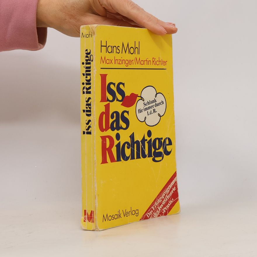 Hans Mohl Iss das Richtige