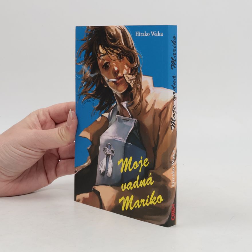 Hirako Waka Moje vadná Mariko