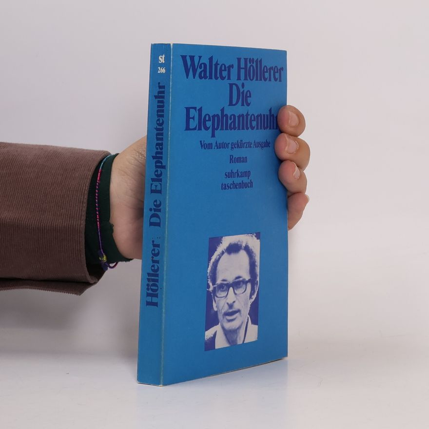 Walter Höllerer Die Elephantenuhr