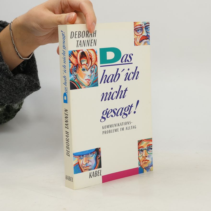 Deborah Tannen Das habe ich nicht gesagt!