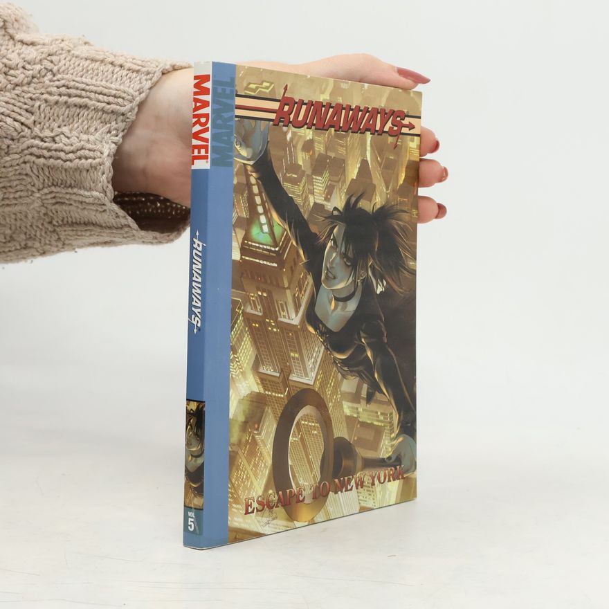 Brian Vaughan Runaways Vol. 5: Escape to New York