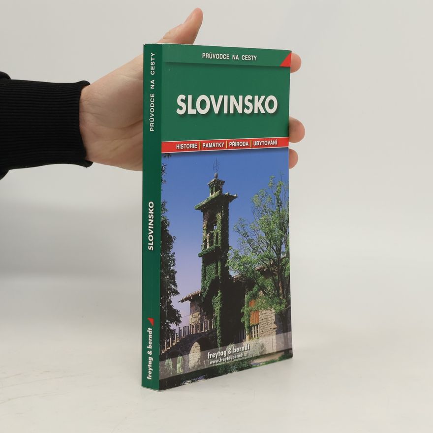 Jan Dražan Slovinsko : podrobné a přehledné informace o historii, kultuře, přírodě a turistickém zázemí Slovinska
