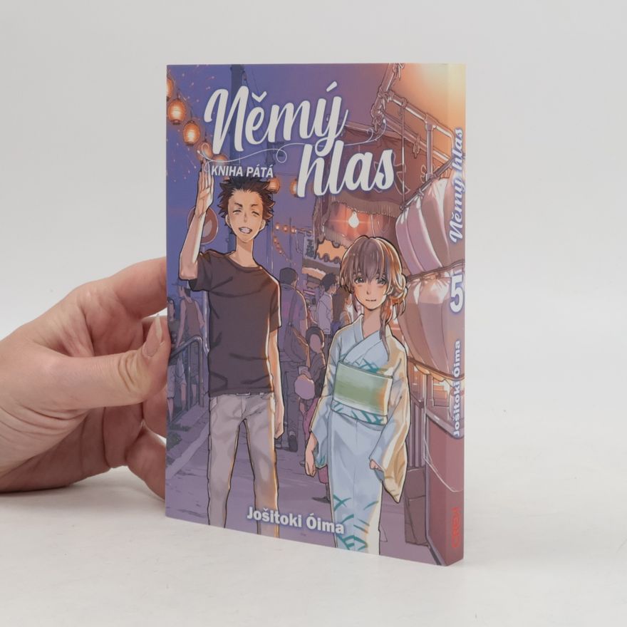 Jošitoki Óima Němý hlas. Kniha pátá