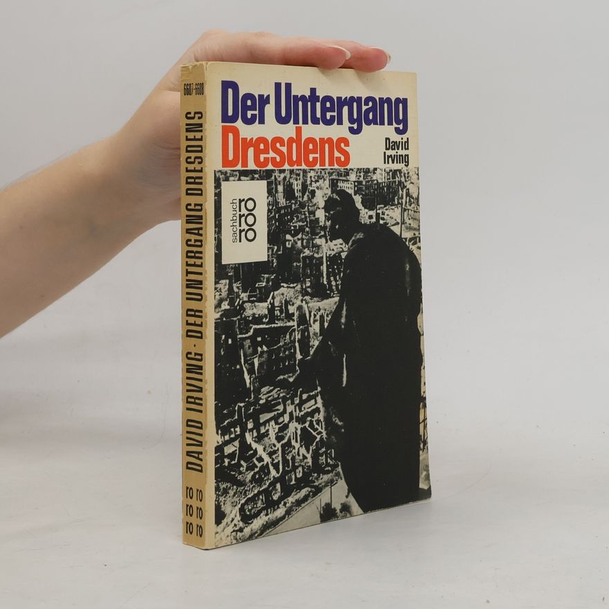 David Irving Der Untergang Dresdens