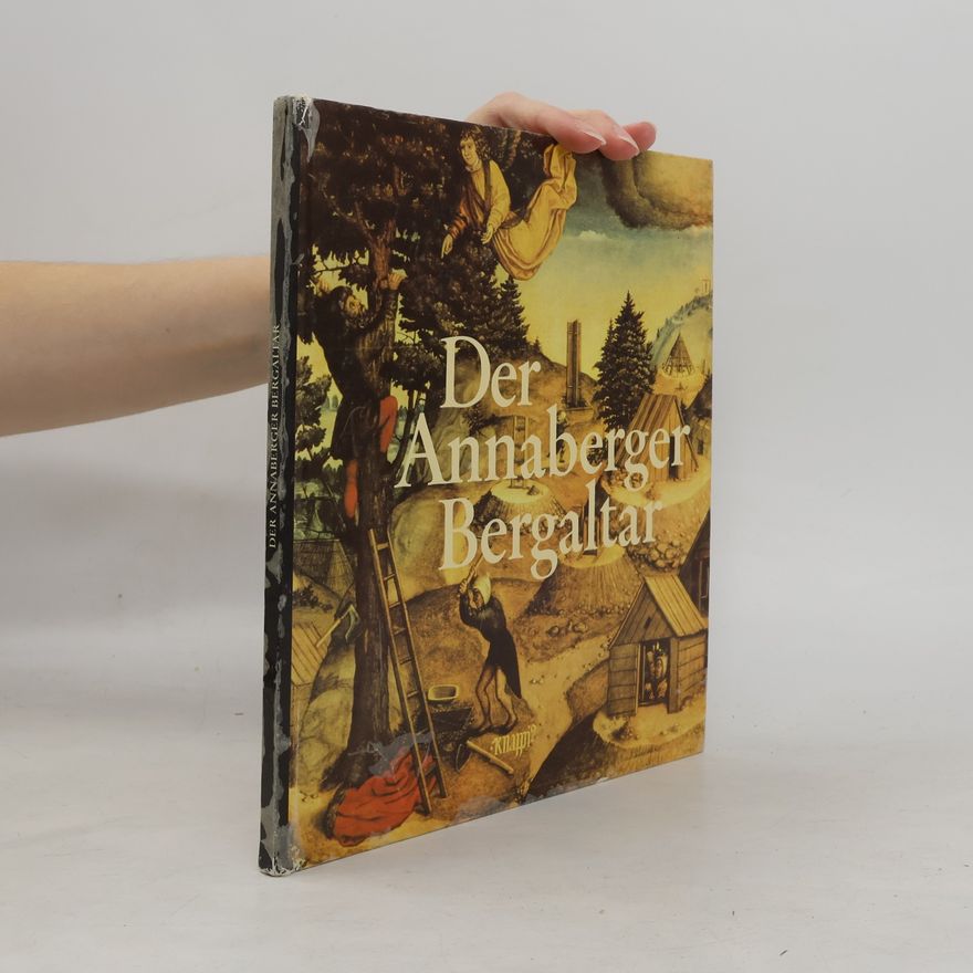 Wolfgang Buschmann Der Annaberger Bergaltar