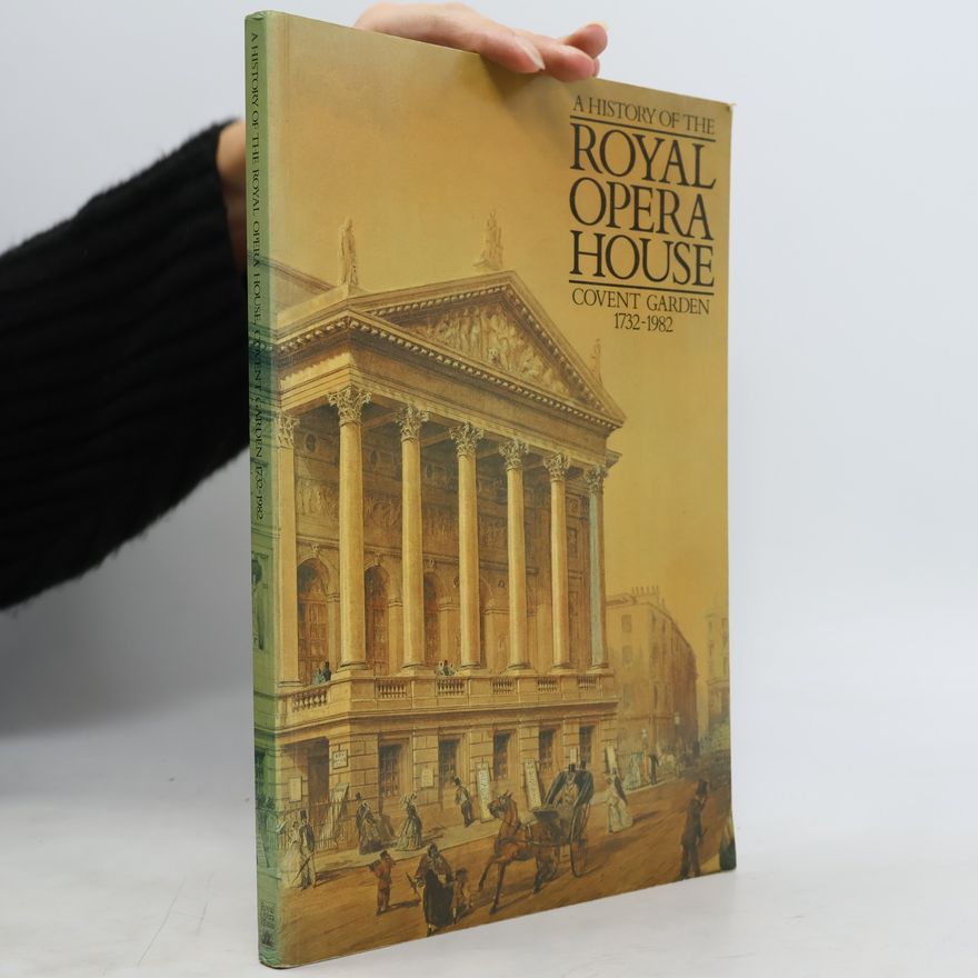 B.A. Young A History of the Royal Opera House