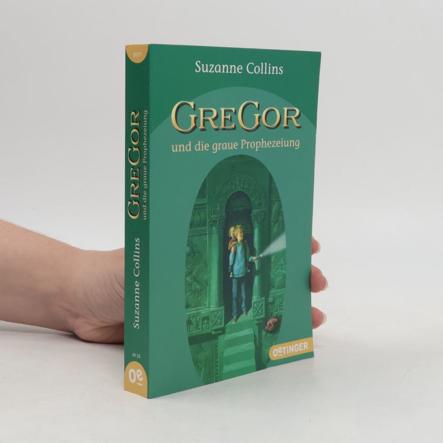 Suzanne Collins Gregor und die graue Prophezeiung