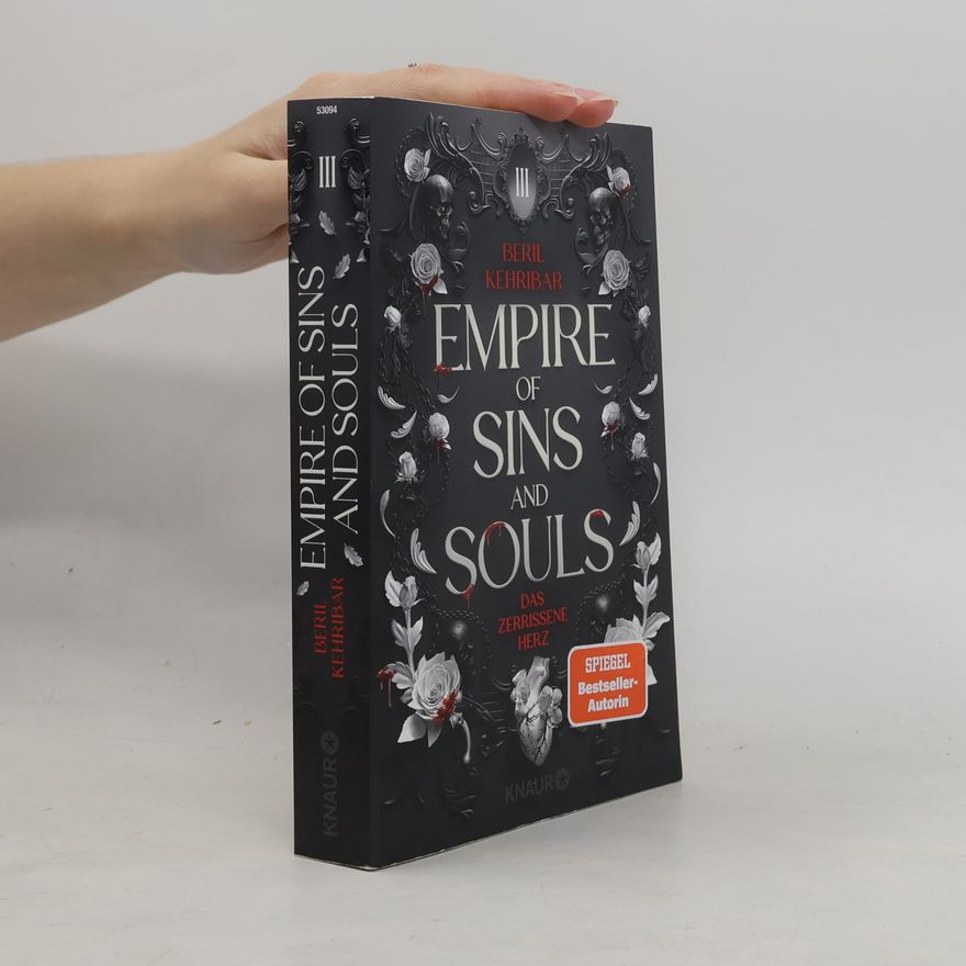 Beril Kehribar Das zerrissene Herz / Empire of Sins and Souls Bd.3