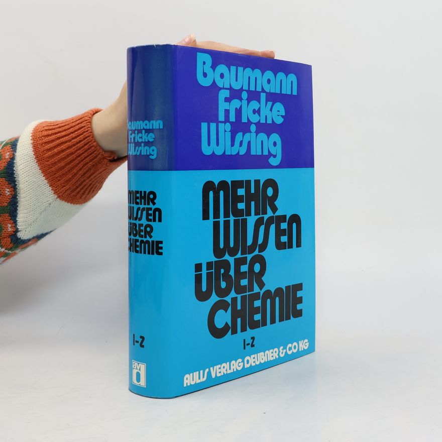 Various authors Mehr Wissen über Chemie I-Z