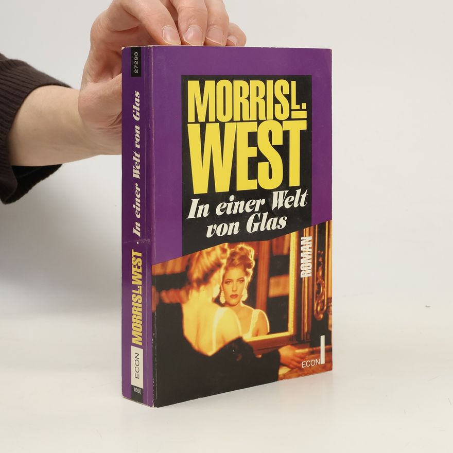 Morris West In einer Welt von Glas