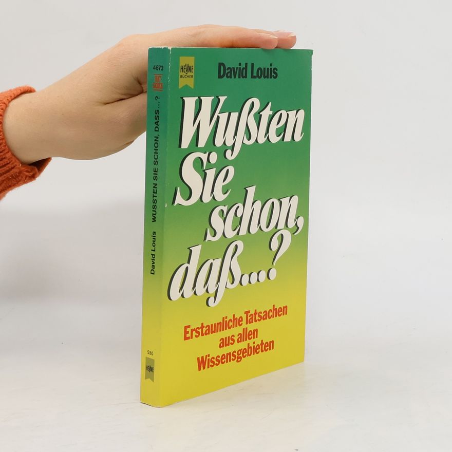 David Louis Wussten sie schon, dass ...