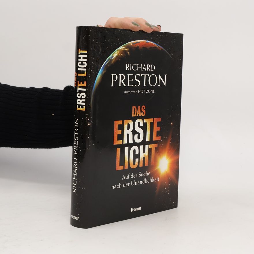 Richard Preston Das erste Licht