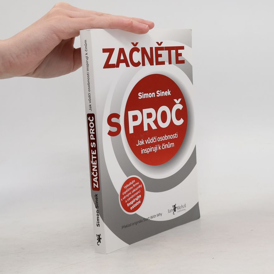 Simon Sinek Začněte s proč