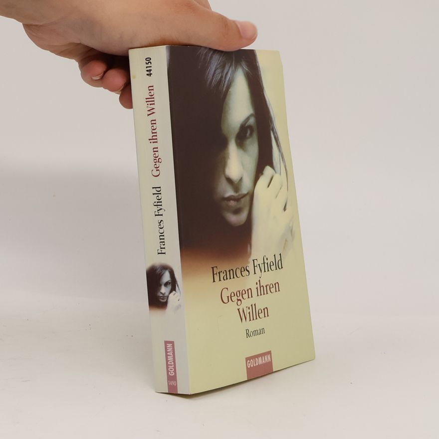 Frances Fyfield Gegen ihren Willen