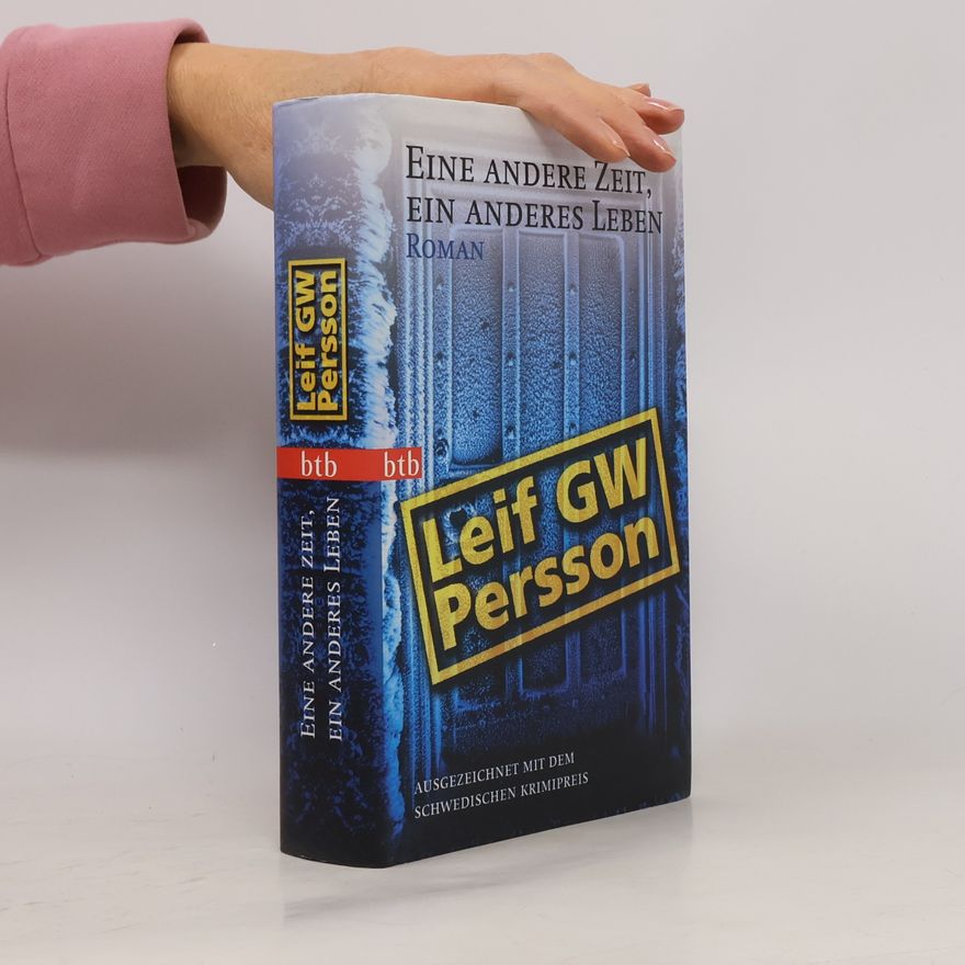 Leif G. W. Persson Eine andere Zeit, ein anderes Leben
