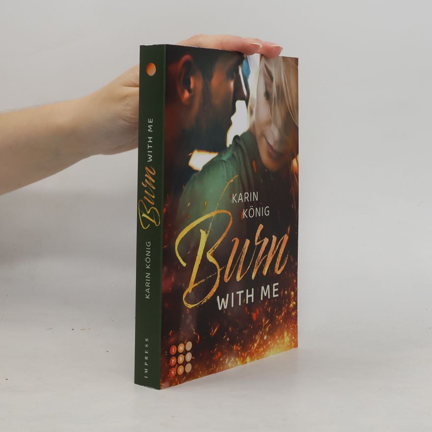 Karin König Burn With Me