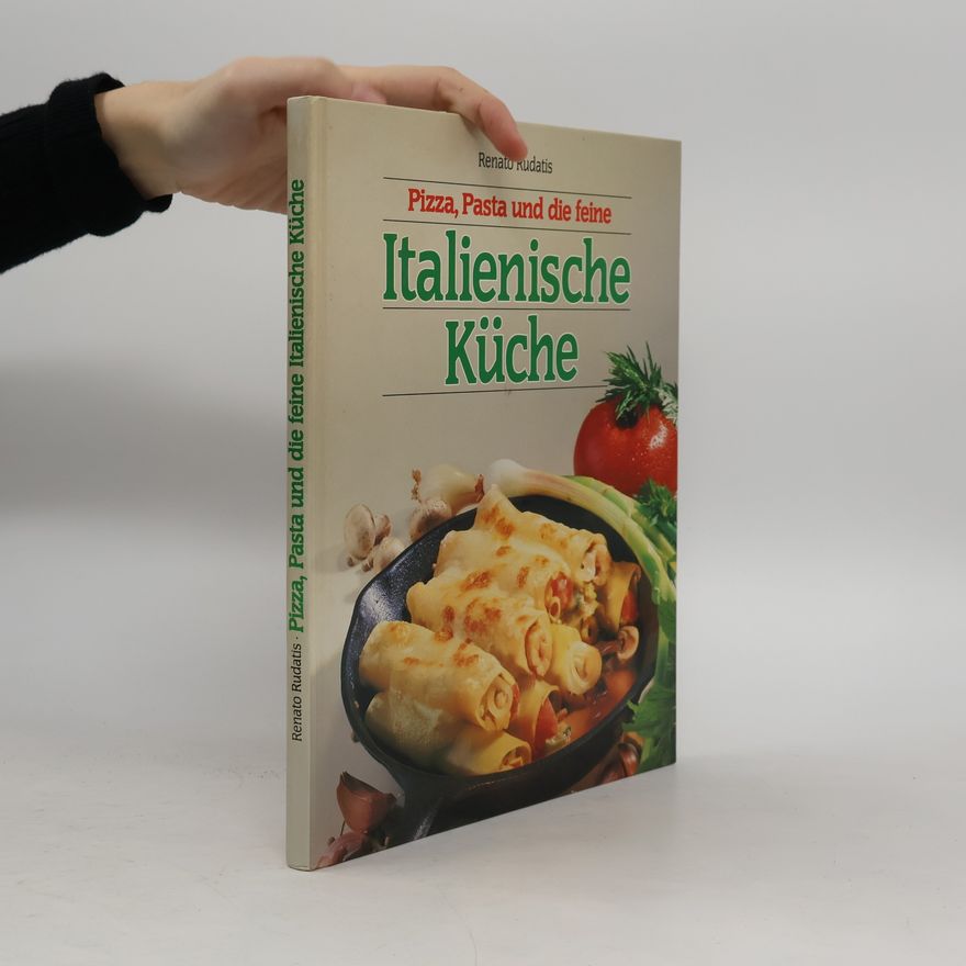 Renato Rudatis Italienische Küche