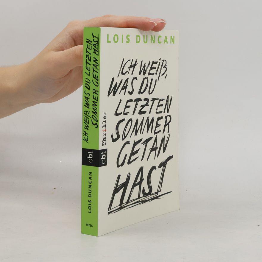 Lois Duncan Ich weiß, was du letzten Sommer getan hast
