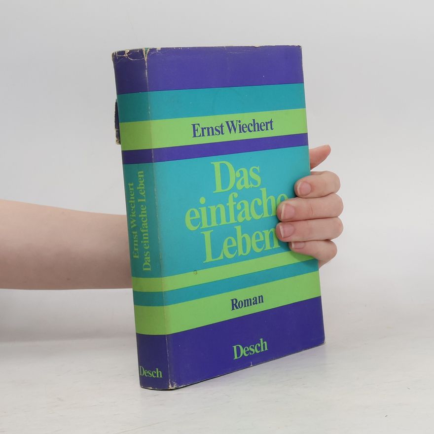 Ernst Wiechert Das einfache Leben
