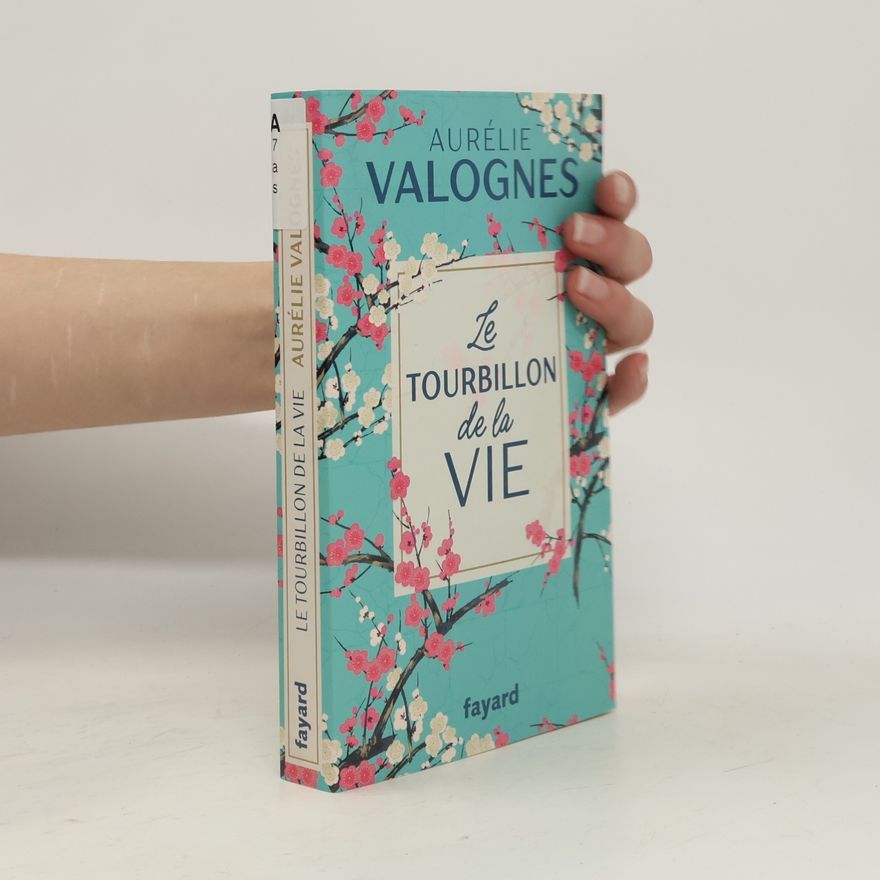 Aurélie Valognes Le tourbillon de la vie