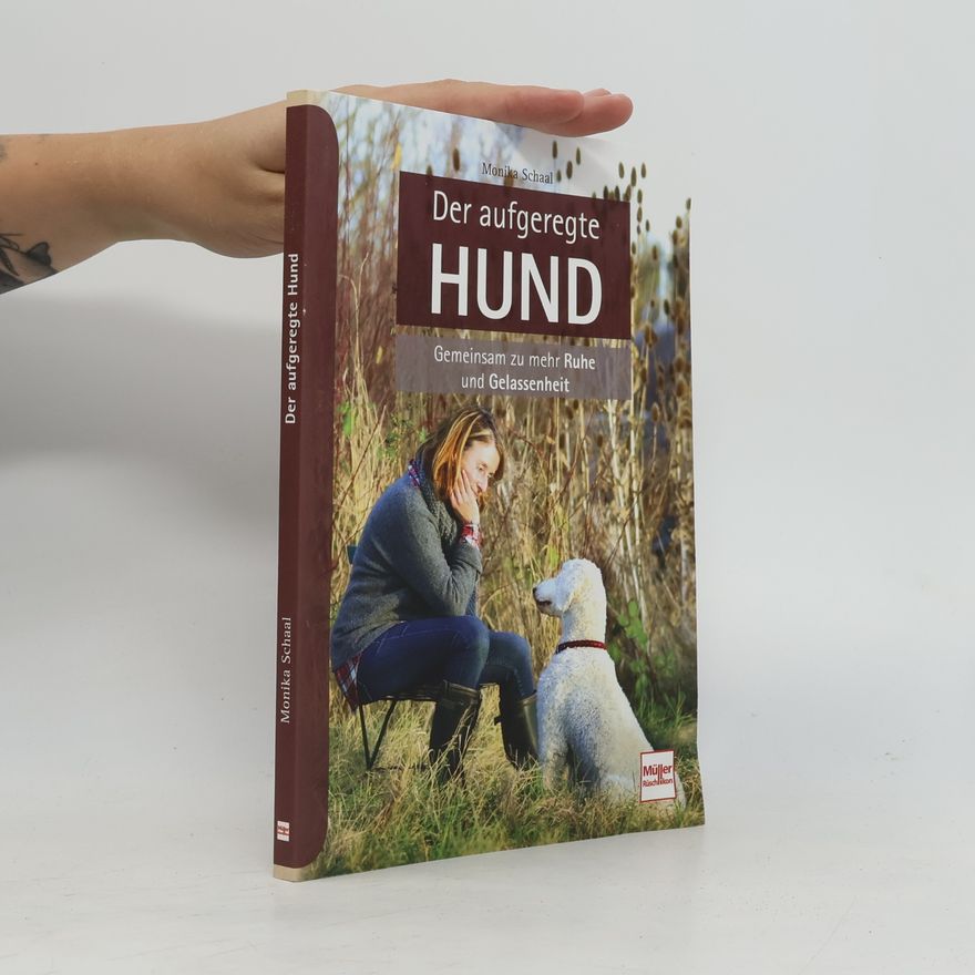 Monika Schaal Der aufgeregte Hund