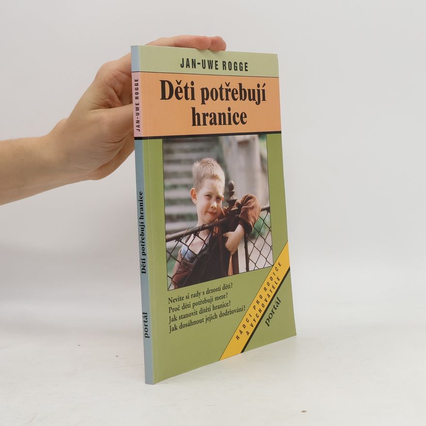 Jan Rogge Děti potřebují hranice