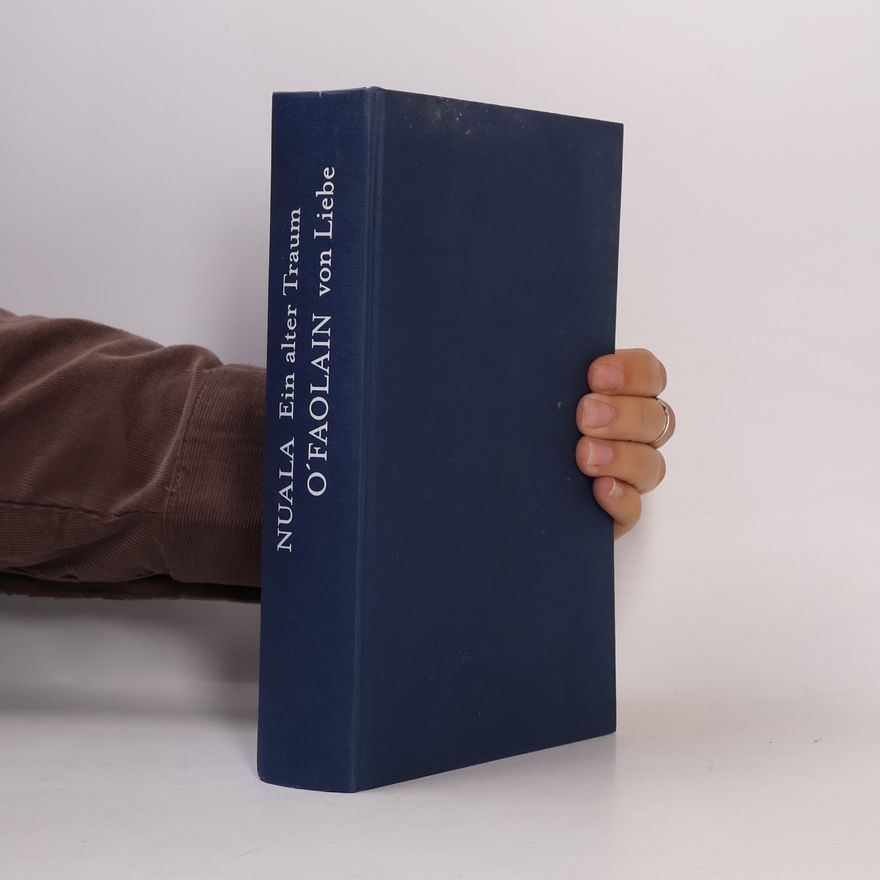 Nuala O. Faolain Ein alter Traum von Liebe
