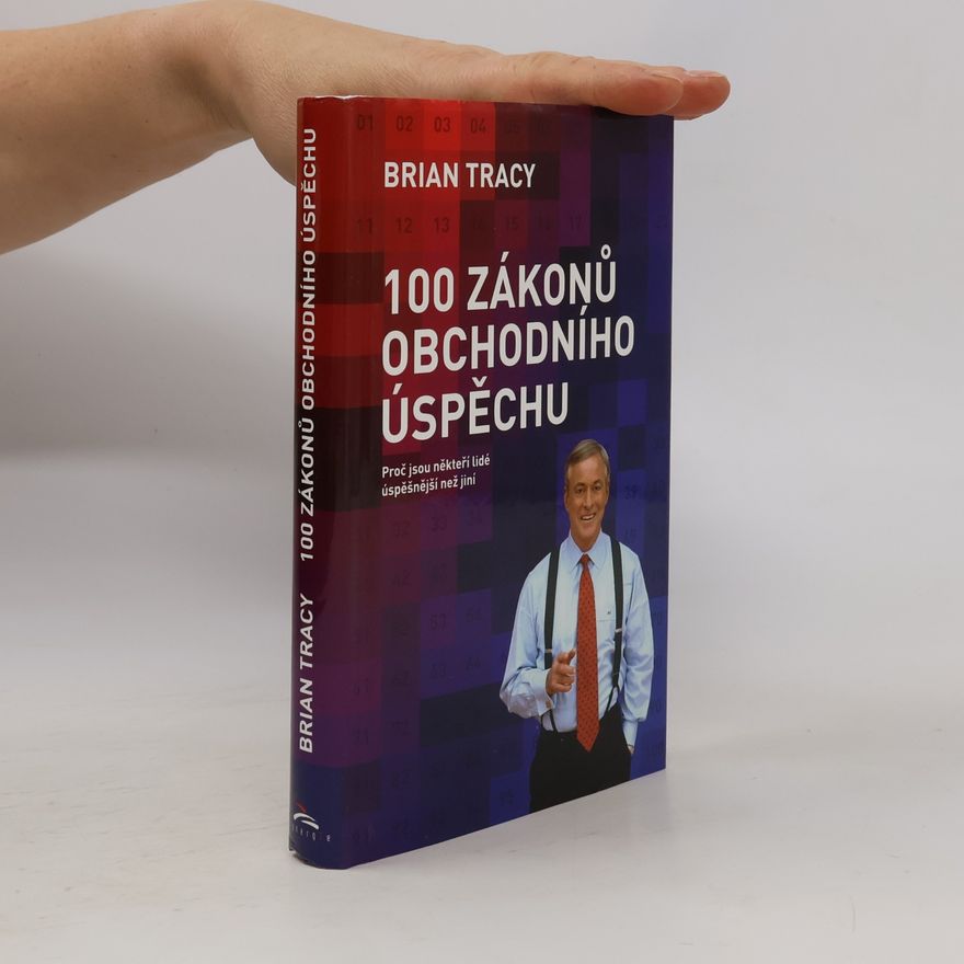Brian Tracy 100 zákonů obchodního úspěchu