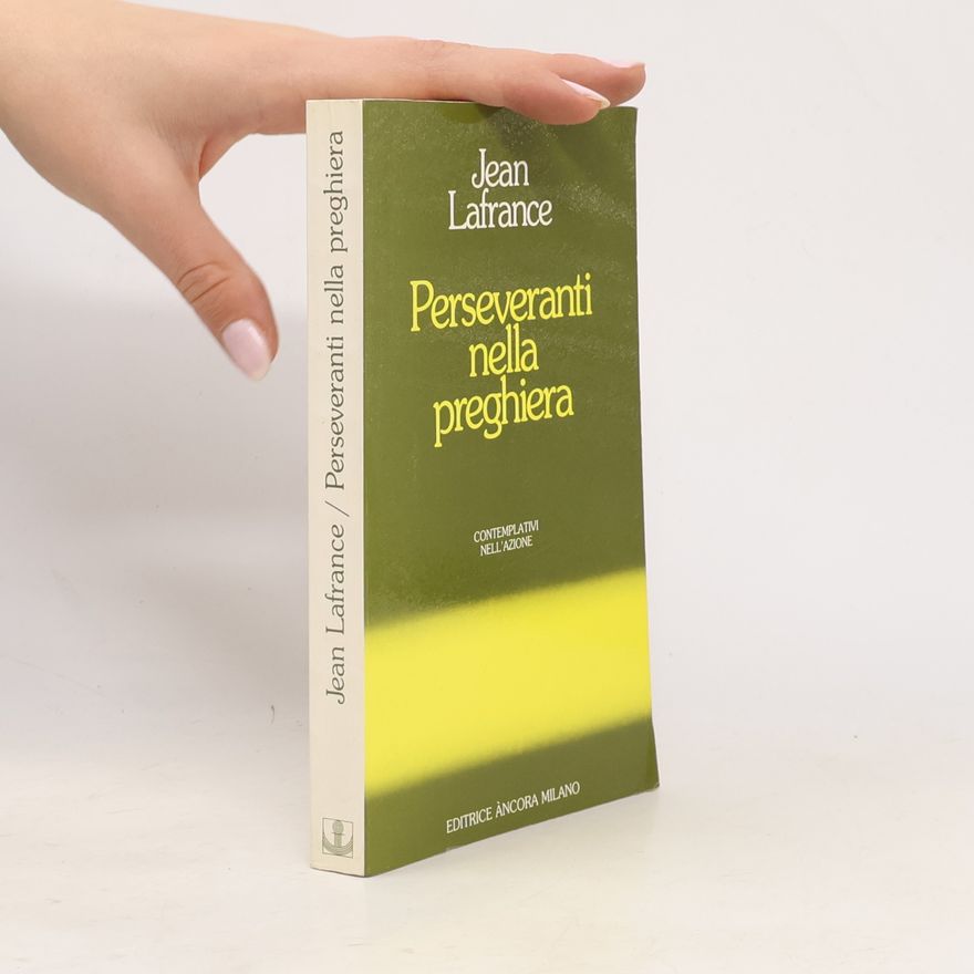 Jean Lafrance Perseveranti nella preghiera