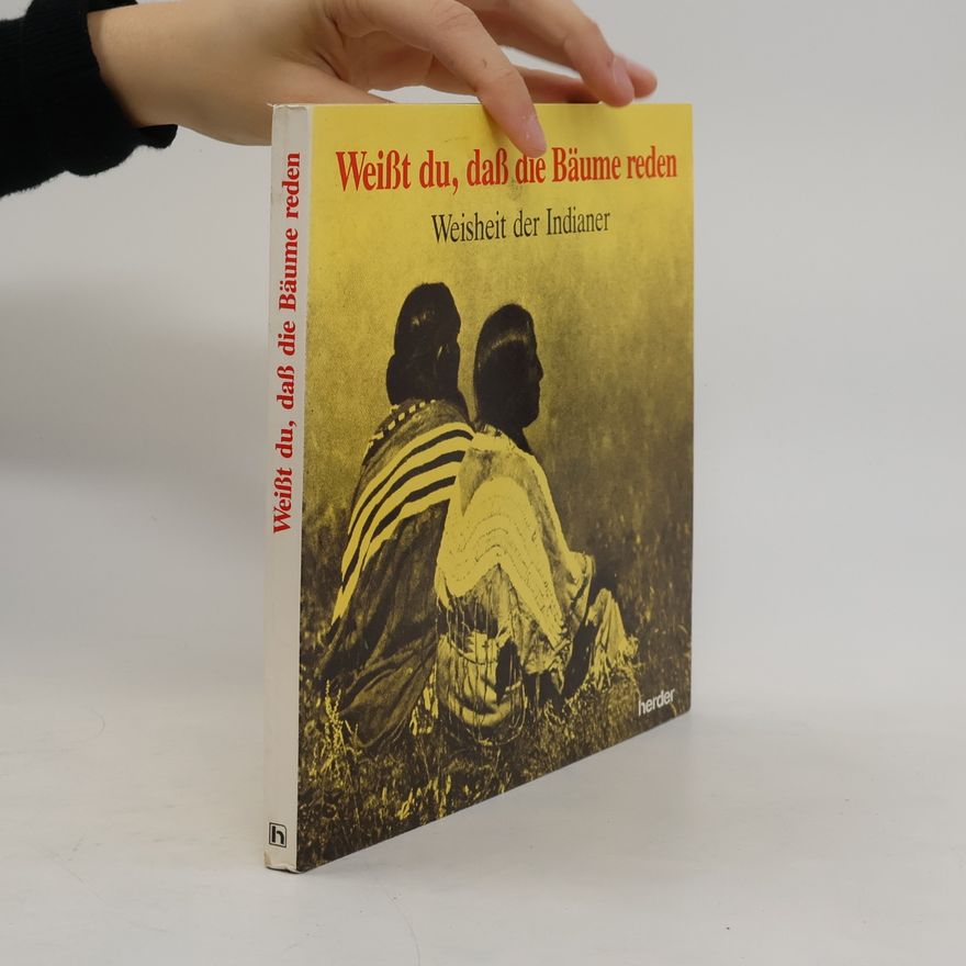 Käte Recheis Weisst du, dass die Bäume reden