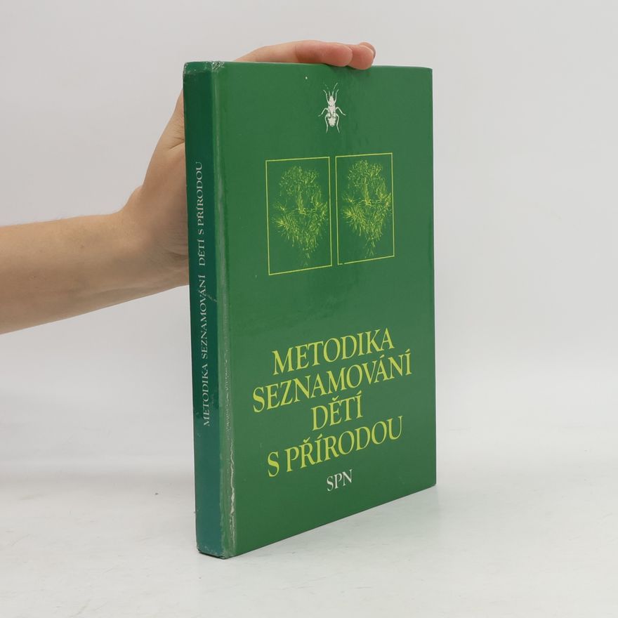 Autorenkollektiv Metodika seznamování dětí s přírodou