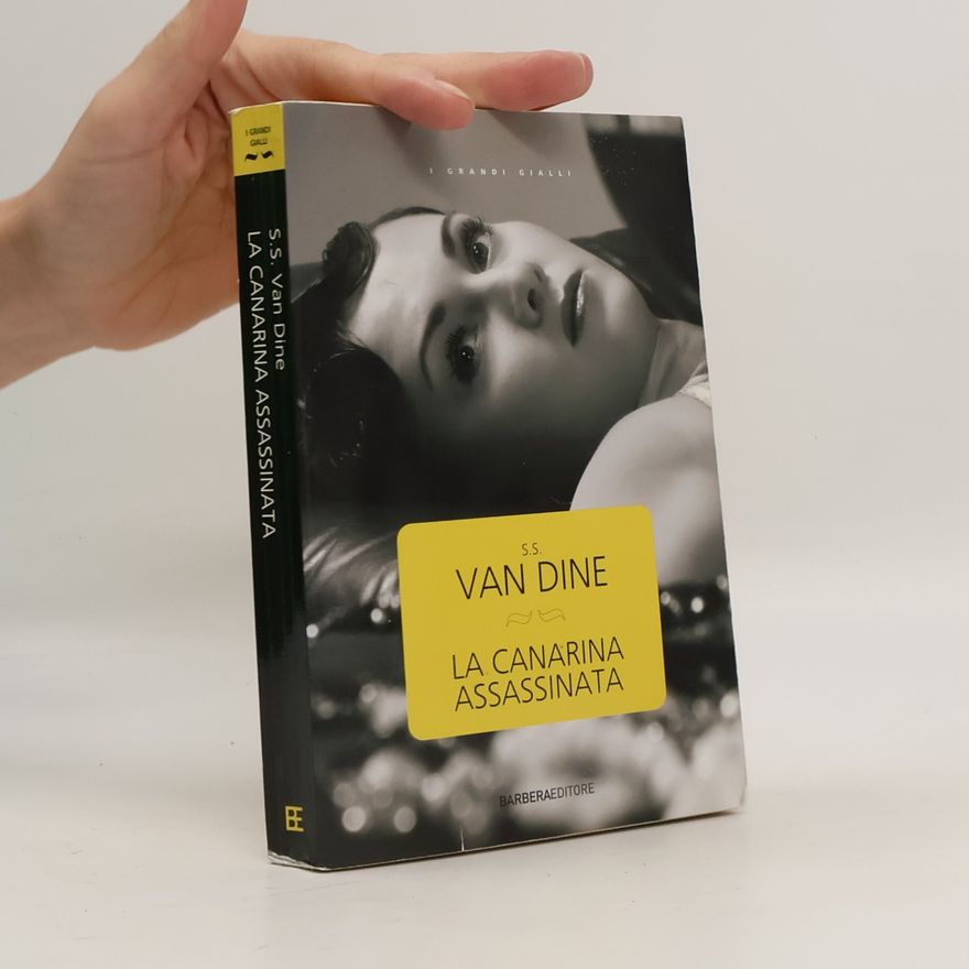 S. S. Van Dine La canarina assassinata