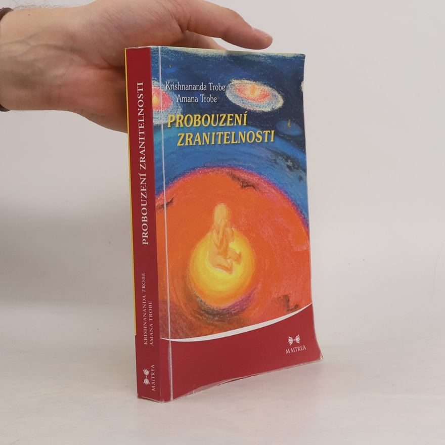 Krishnananda Trobe Probouzení zranitelnosti