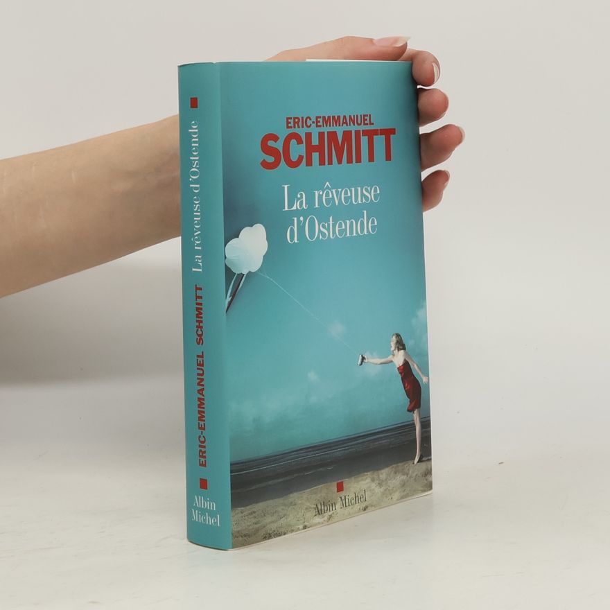 Eric Emmanuel Schmitt La rêveuse d'Ostende