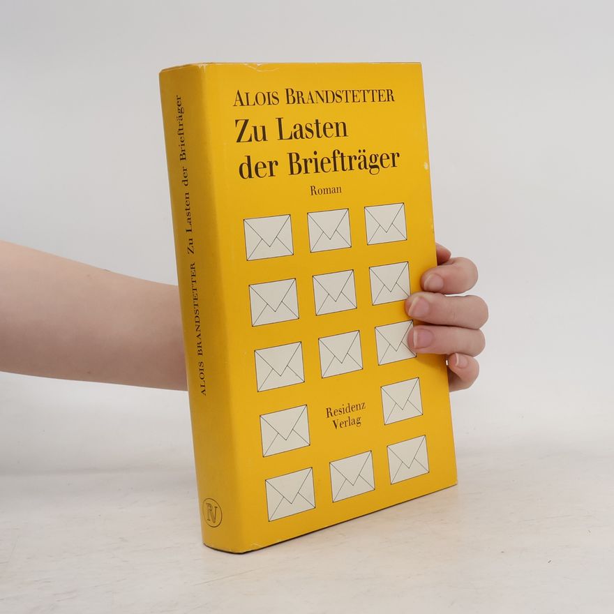Alois Brandstetter Zu Lasten der Briefträger