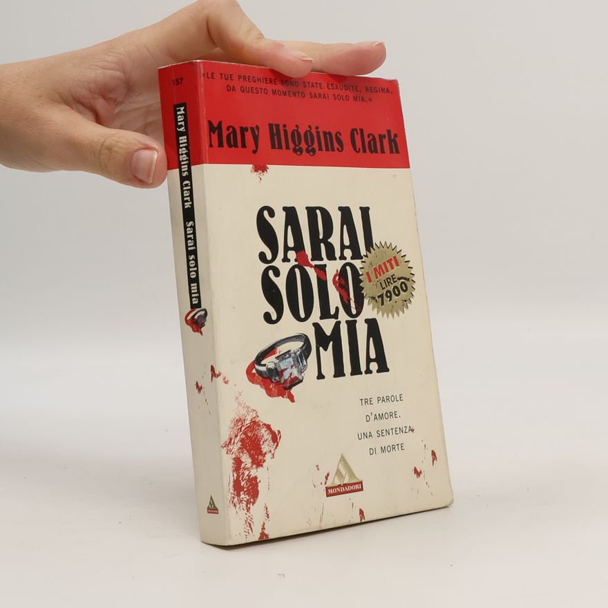 Mary Higginsová Clarková I Miti - 157: Sarai solo mia