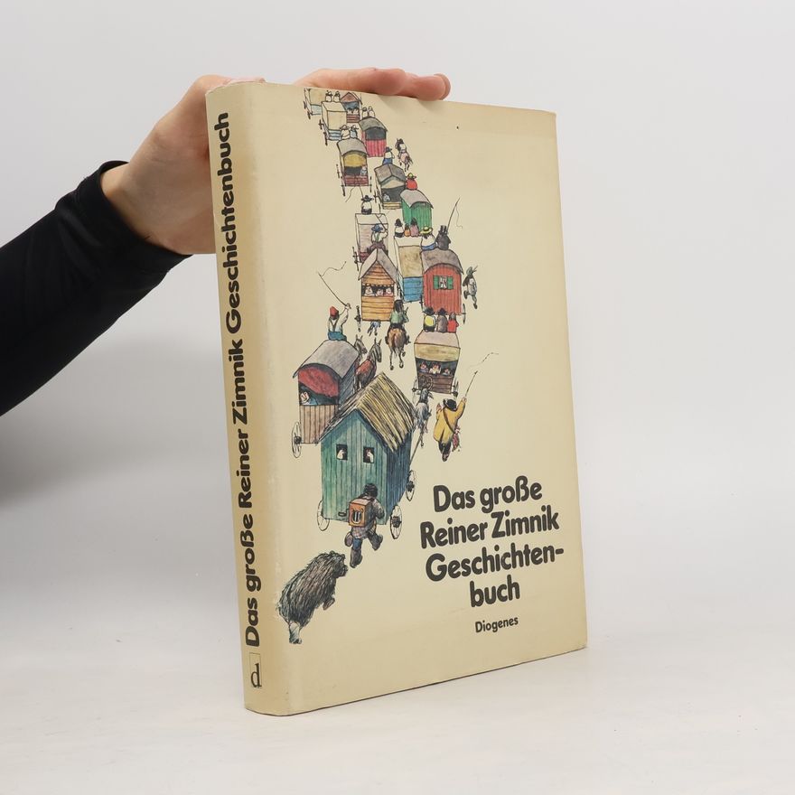 Reiner Zimnik Das grosse Reiner-Zimnik-Geschichtenbuch